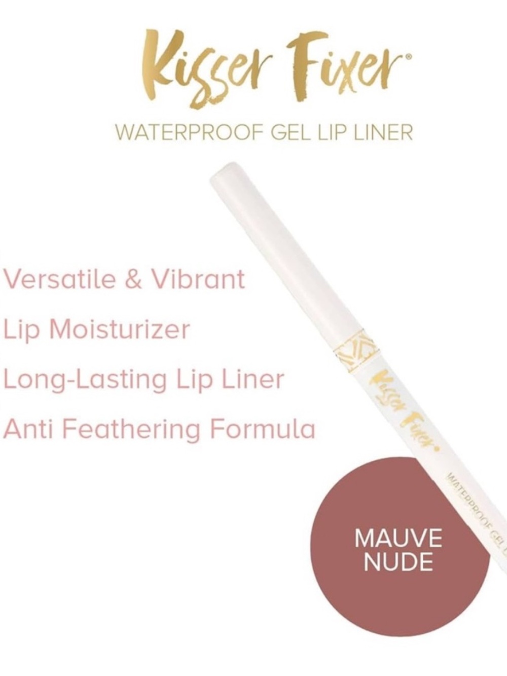 Belle Beauty Kisser Fixer Waterproof Gel Lip Liner in Mauve Nude